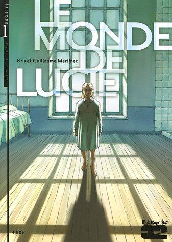 Le monde de Lucie. Vol. 1