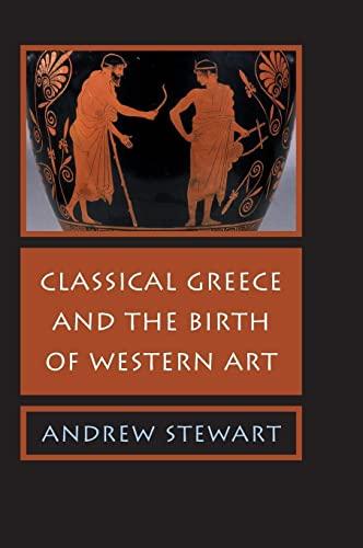 Classical Greece and the Birth of Western Art