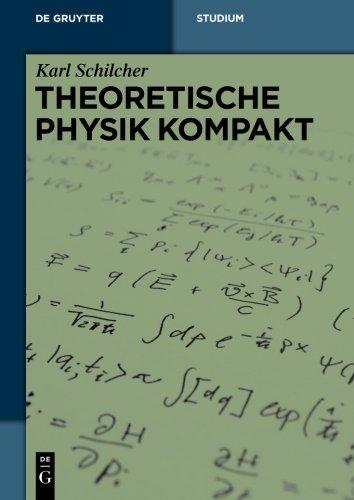 Theoretische Physik kompakt (De Gruyter Studium)