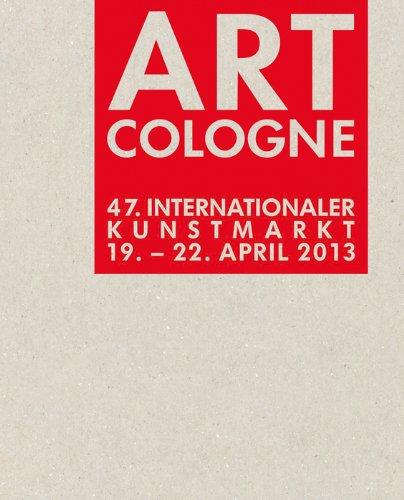 Art Cologne 2013: 47. Internationaler Kunstmarkt