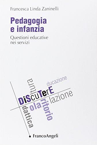 Pedagogia e infanzia. Questioni educative nei servizi (DiScuTerE)