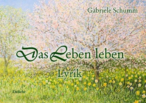 Das Leben leben - Lyrik