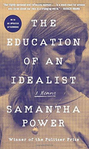 The Education of an Idealist: A Memoir