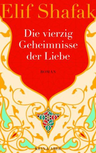 Die vierzig Geheimnisse der Liebe