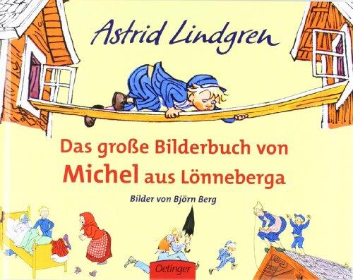 Das große Bilderbuch von Michel aus Lönneberga