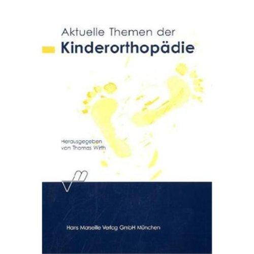 Aktuelle Themen der Kinderorthopädie