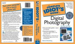 Complete Idiot's Guide to Digital Photography 2E (The Complete Idiot's Guide)