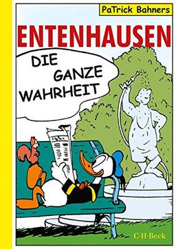 Entenhausen: Die ganze Wahrheit