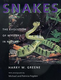 Greene, H: Snakes - The Evolution of Mystery in Nature