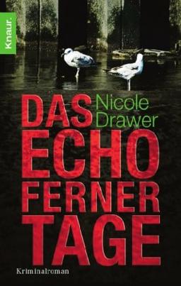 Das Echo ferner Tage: Kriminalroman