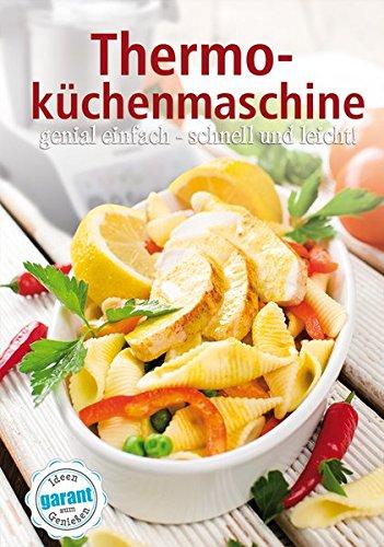 Kochen mit der Thermoküchenmaschine