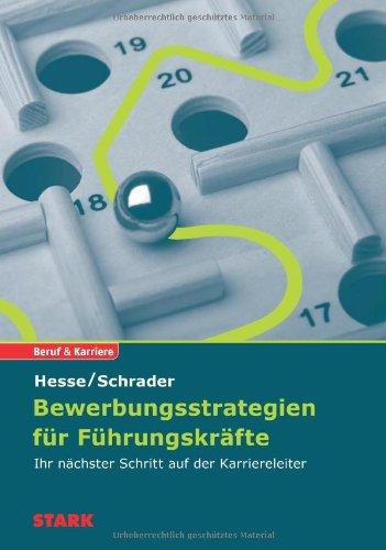 Bewerbung Beruf & Karriere / Bewerbungsstrategien für Führungskräfte: Ihr nächster Schritt auf der Karriereleiter