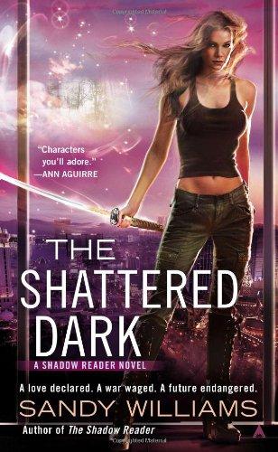 The Shattered Dark (A Shadow Reader Novel, Band 2)