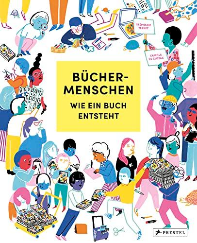 Büchermenschen: Wie ein Buch entsteht; für Kinder ab 8