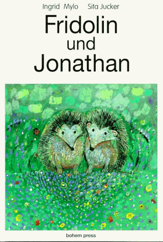 Fridolin und Jonathan. Eine Igelgeschichte