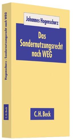 Das Sondernutzungsrecht nach dem Wohnungseigentumsgesetz