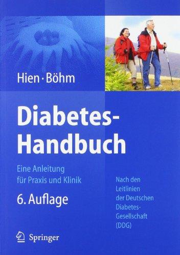 Diabetes-Handbuch: Eine Anleitung für Praxis und Klinik