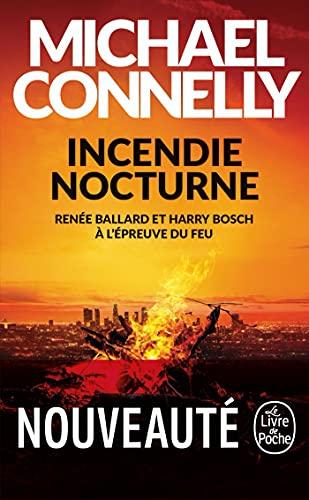 Incendie nocturne : Renée Ballard et Harry Bosch à l'épreuve du feu