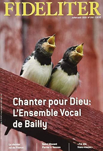 CHANTER PAR DIEU - FIDELITER N° 250 (Juillet-août 2019). L'ensemble vocal de Bailly: L´ensemble vocal de Bailly