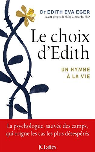 Le choix d'Edith : un hymne à la vie