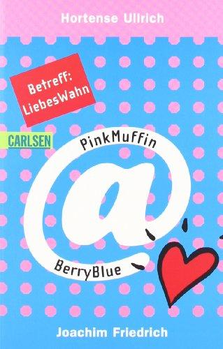 PinkMuffin@BerryBlue, Band 2: Betreff: LiebesWahn