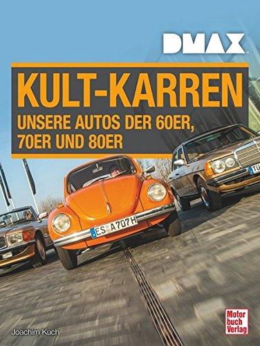 DMAX Kult-Karren: Unsere Autos der 60er, 70er und 80er