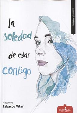 La soledad de estar contigo (Vorágine, Band 4)