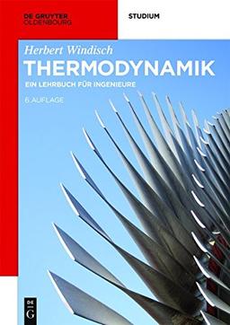 Thermodynamik: Ein Lehrbuch für Ingenieure