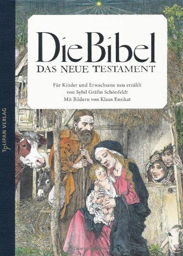 Die Bibel - Das Neue Testament