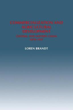 Commercltn Agricultural Development: Central and Eastern China, 1870-1937