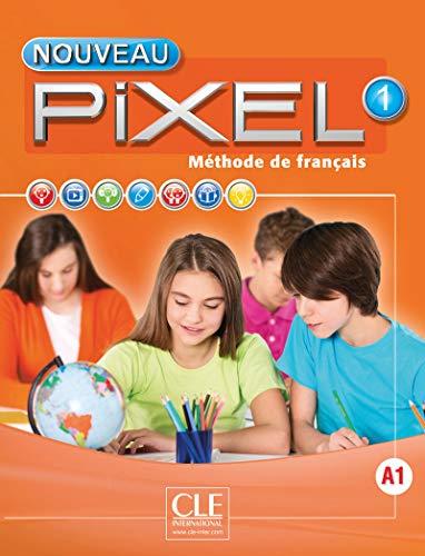 Nouveau Pixel 1, A1 : méthode de français : livre de l'élève