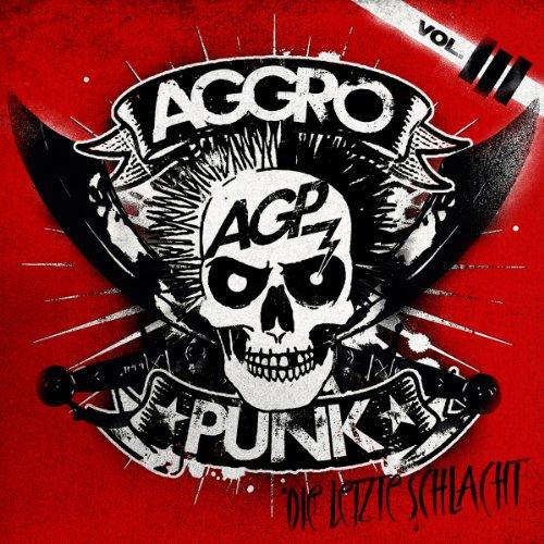 Aggropunk Vol.3 (die Letzte Schlacht)