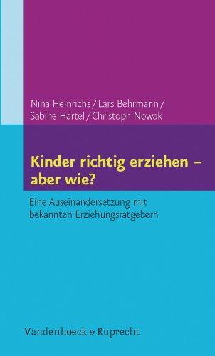 Kinder richtig erziehen - aber wie?