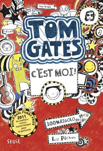 Tom Gates. Tom Gates, c'est moi !