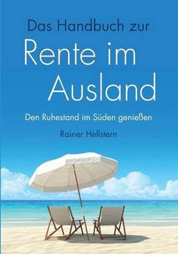 Das Handbuch zur Rente im Ausland: Den Ruhestand im Süden genießen