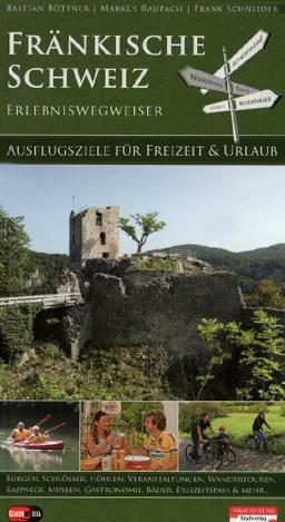 Fränkische Schweiz: Erlebniswegweiser