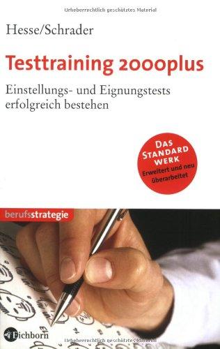 Testtraining 2000plus. Einstellungs- und Eignungstests erfolgreich bestehen