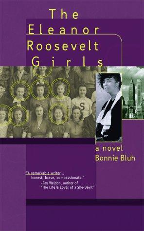 The Eleanor Roosevelt Girls: A Novel