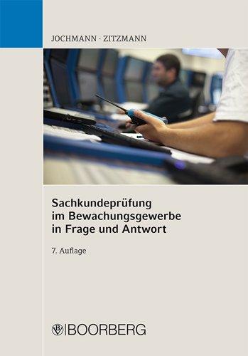 Sachkundeprüfung im Bewachungsgewerbe in Frage und Antwort