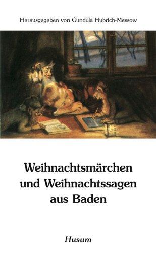 Weihnachtsmärchen und Weihnachtssagen aus Baden