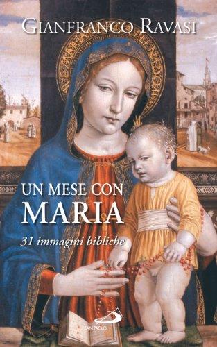 Un mese con Maria. 31 immagini bibliche (Parole per lo spirito)