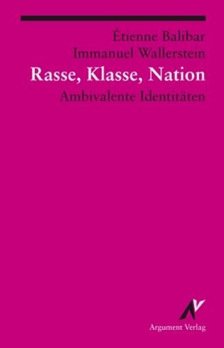 Rasse, Klasse, Nation: Ambivalente Identitäten