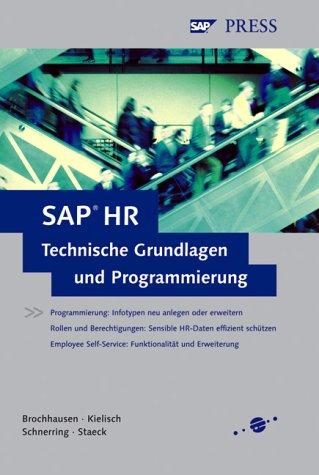 SAP HR - Technische Grundlagen und Programmierung (SAP PRESS)