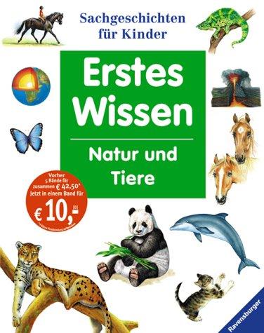 Natur und Tiere: Sachgeschichten für Kinder