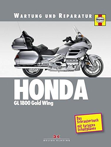 Honda GL 1800 Gold Wing: Wartung und Reparatur