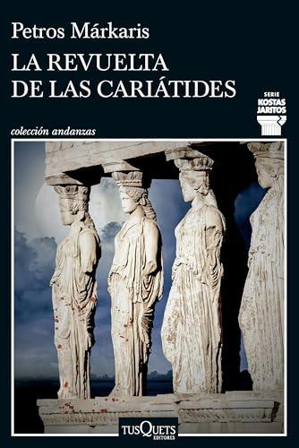 La revuelta de las cariátides (Andanzas, Band 15)