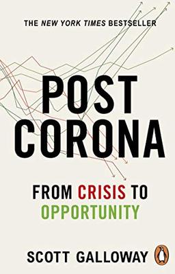 Post Corona: From Crisis to Opportunity