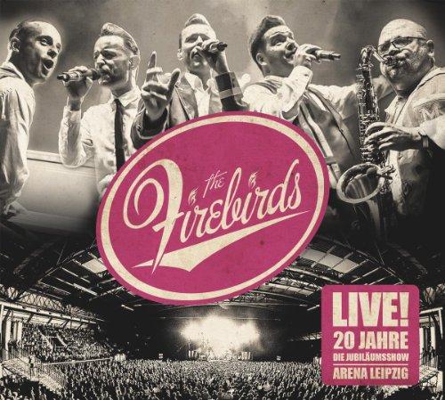 Live! 20 Jahre Firebirds-die Jubiläumsshow