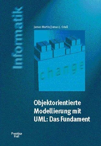 Objektorientierte Modellierung mit UML: Das Fundament . 2. Auflage des US-Bestsellers (Prentice Hall (dt. Titel))