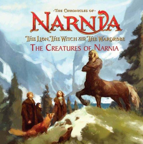 The Lion, the Witch and the Wardrobe: Picture Book: The Creatures of Narnia (The Chronicles of Narnia)